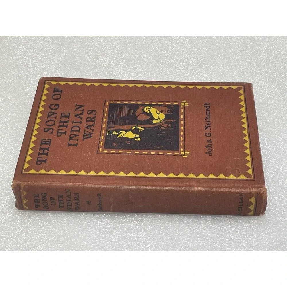 1926 The Song of the Indian Wars John Neihardt Allen True Illus Luther College